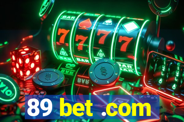 89 bet .com